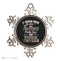 Funny FBomb Mom With Tattoos Pretty Eyes And Thick Thighs Ornament thumb 0