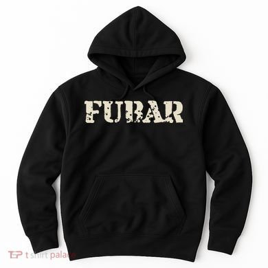Fubar Funny Military Slang Design Hoodie