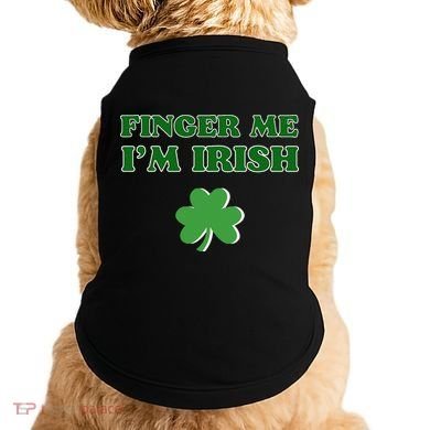 Funny Finger Me I’m Irish St Patrick’s Day Doggie Tank