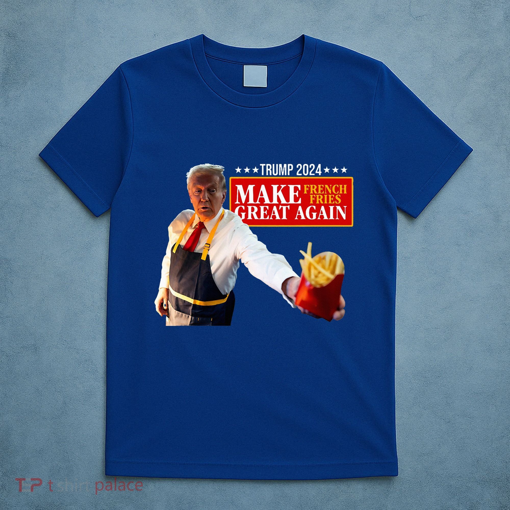 French Fry Make French Fries Great Again T-Shirt