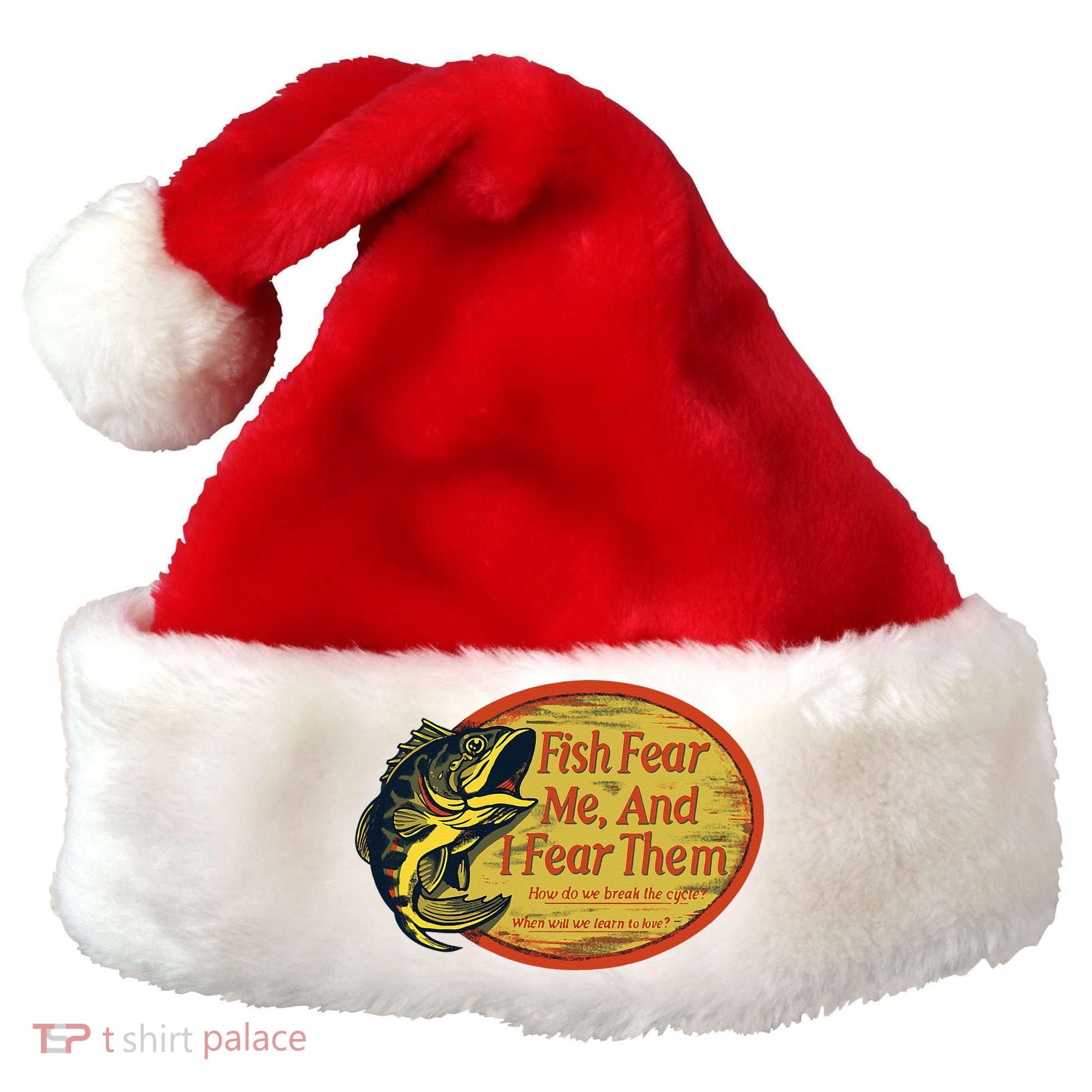 Fish Fear Me And I Fear Them How Do We Break The Cycle Santa Hat