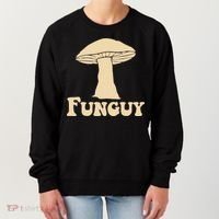 Funguy Funny Mushroom Fun Guy Women's Sweatshirt thumb 0