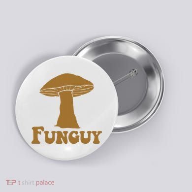 Funguy Funny Mushroom Fun Guy Button