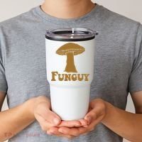 Funguy Funny Mushroom Fun Guy Tumbler thumb 2