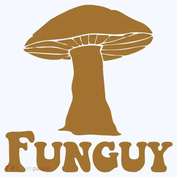 Funguy Funny Mushroom Fun Guy Women's T-Shirt