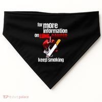 Funny For More Information On Lung Cancer Keep Smoking Gift USA-Made Doggie Bandana thumb 0