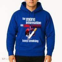 Funny For More Information On Lung Cancer Keep Smoking Gift Hoodie thumb 2