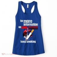 Funny For More Information On Lung Cancer Keep Smoking Gift Women's Tank Top thumb 0