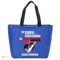 Funny For More Information On Lung Cancer Keep Smoking Gift Tote Bag thumb 0