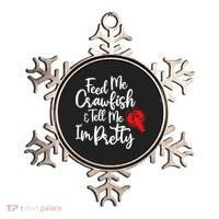 Funny Feed Me Crawfish & Tell Me I'm Pretty Tee Ornament thumb 0