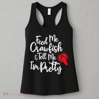 Funny Feed Me Crawfish & Tell Me I'm Pretty Tee Women's Tank Top thumb 3