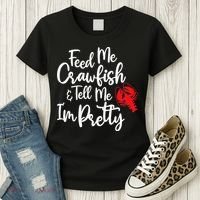 Funny Feed Me Crawfish & Tell Me I'm Pretty Tee Women's T-Shirt thumb 3