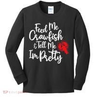 Funny Feed Me Crawfish & Tell Me I'm Pretty Tee Kids Long Sleeve Shirt thumb 0