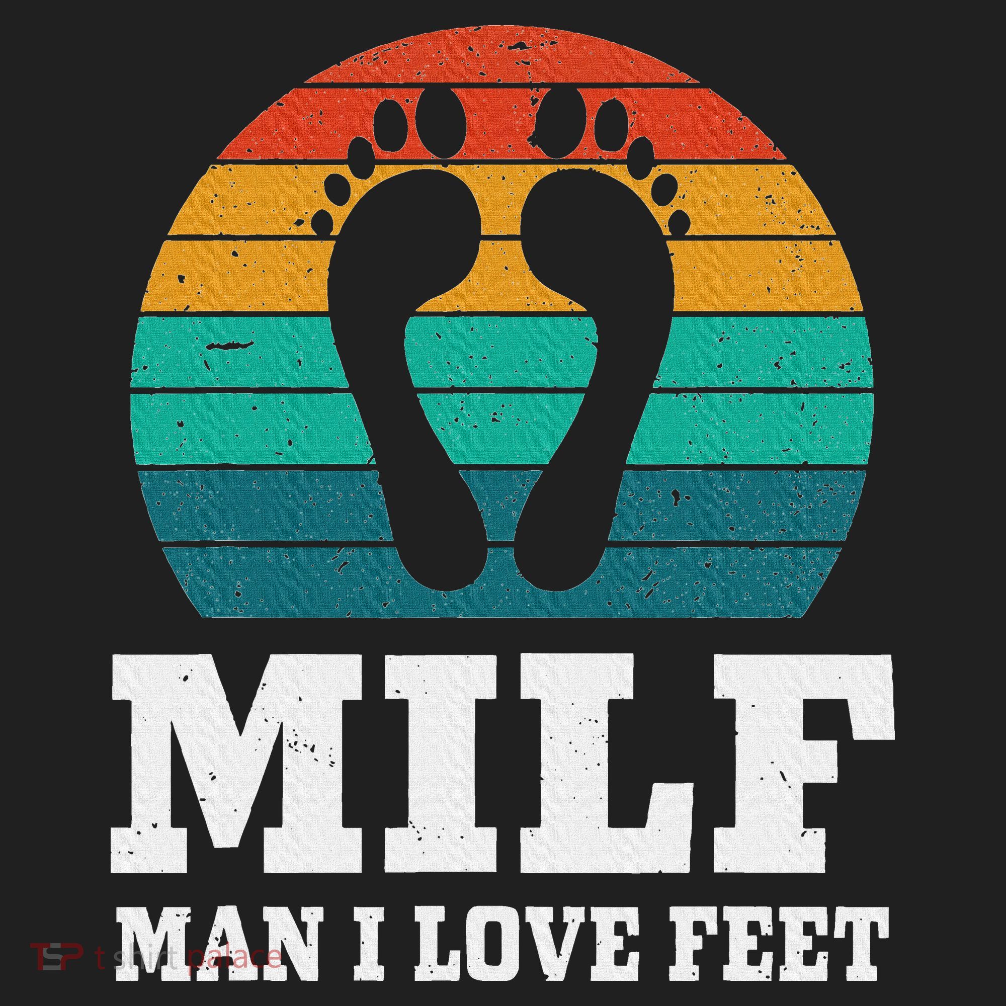 Foot Fetish Milf Man I Love Feet Women's Sweatshirt