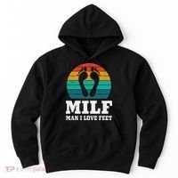 Foot Fetish Milf Man I Love Feet Hoodie thumb 0