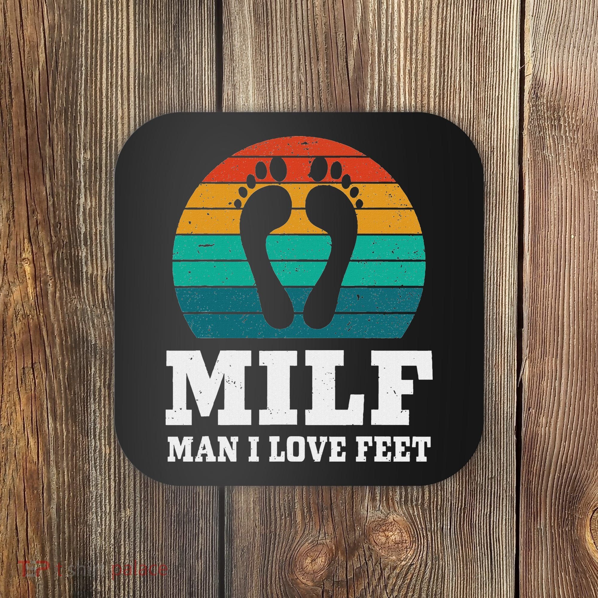 Foot Fetish Milf Man I Love Feet Coaster