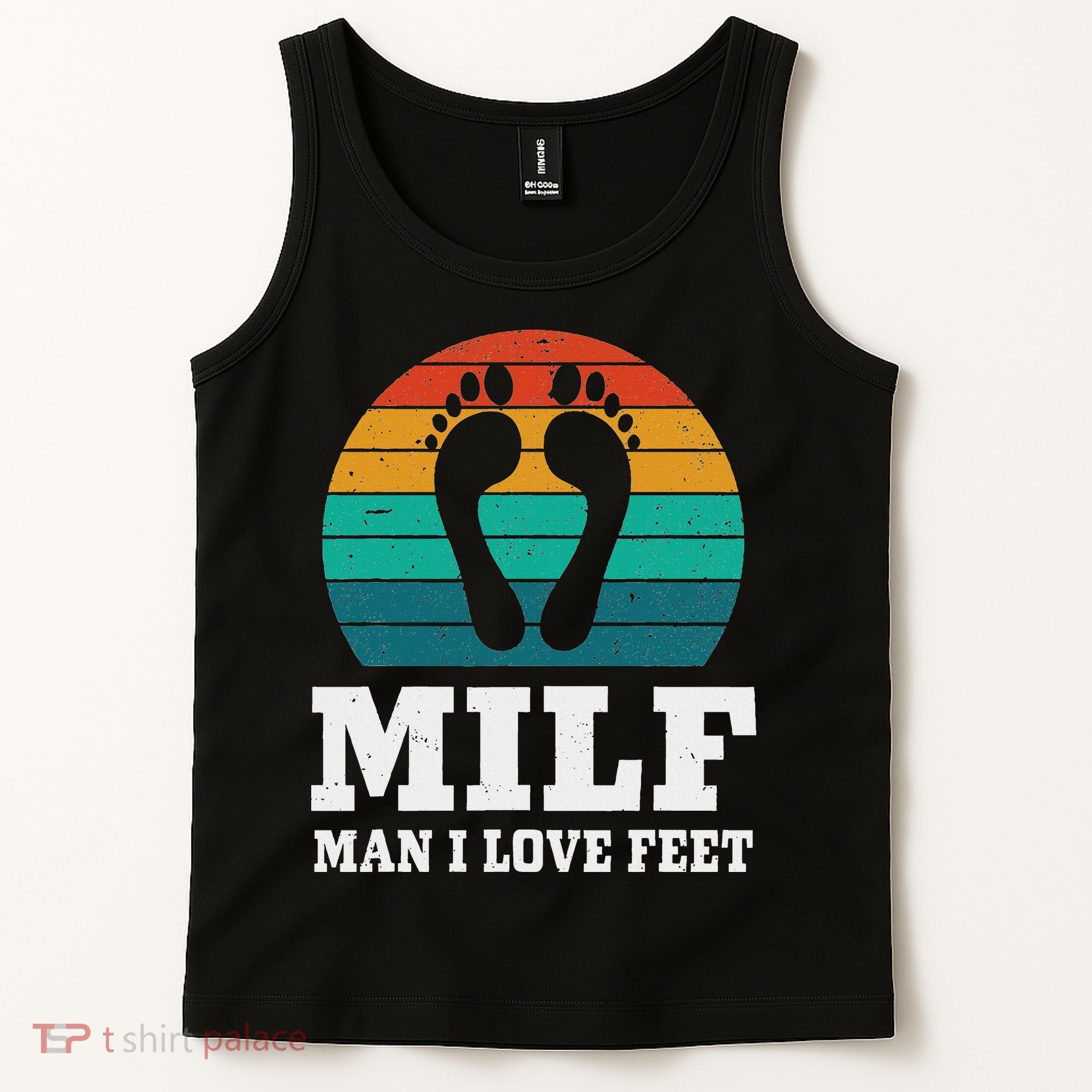 Foot Fetish Milf Man I Love Feet Tank Top