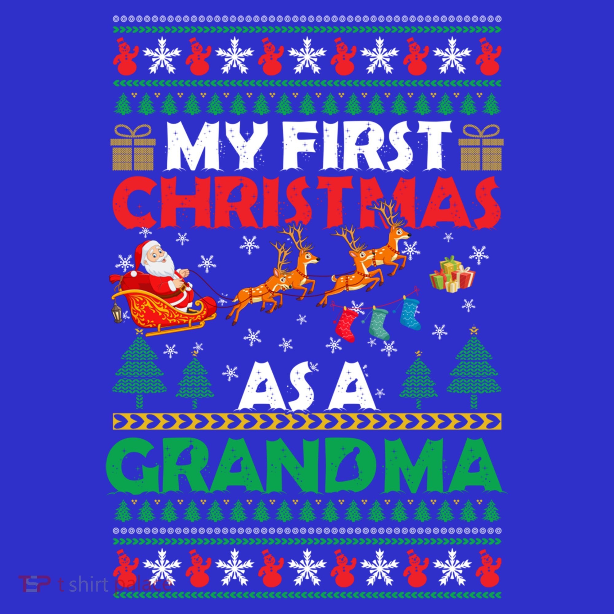 Funny Family My 1st First Christmas As A Grandma Ugly Xmas Meaningful Gift Sweatshirt