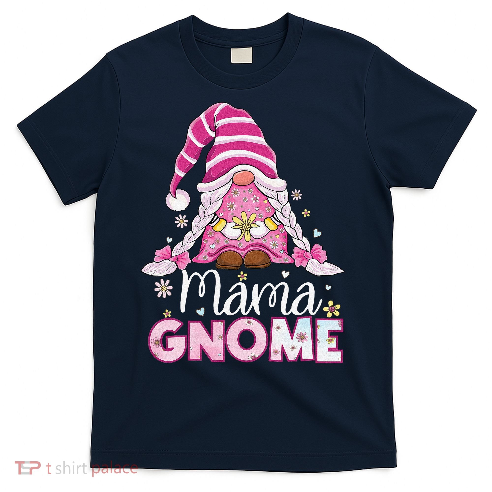 Flower For Mom Gnomies Cute Gnome Mom Happy MotherS Day T-Shirt