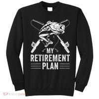 Funny Fishing My Retirement Plan Fishing Sweatshirt thumb 0