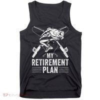 Funny Fishing My Retirement Plan Fishing Tank Top thumb 0