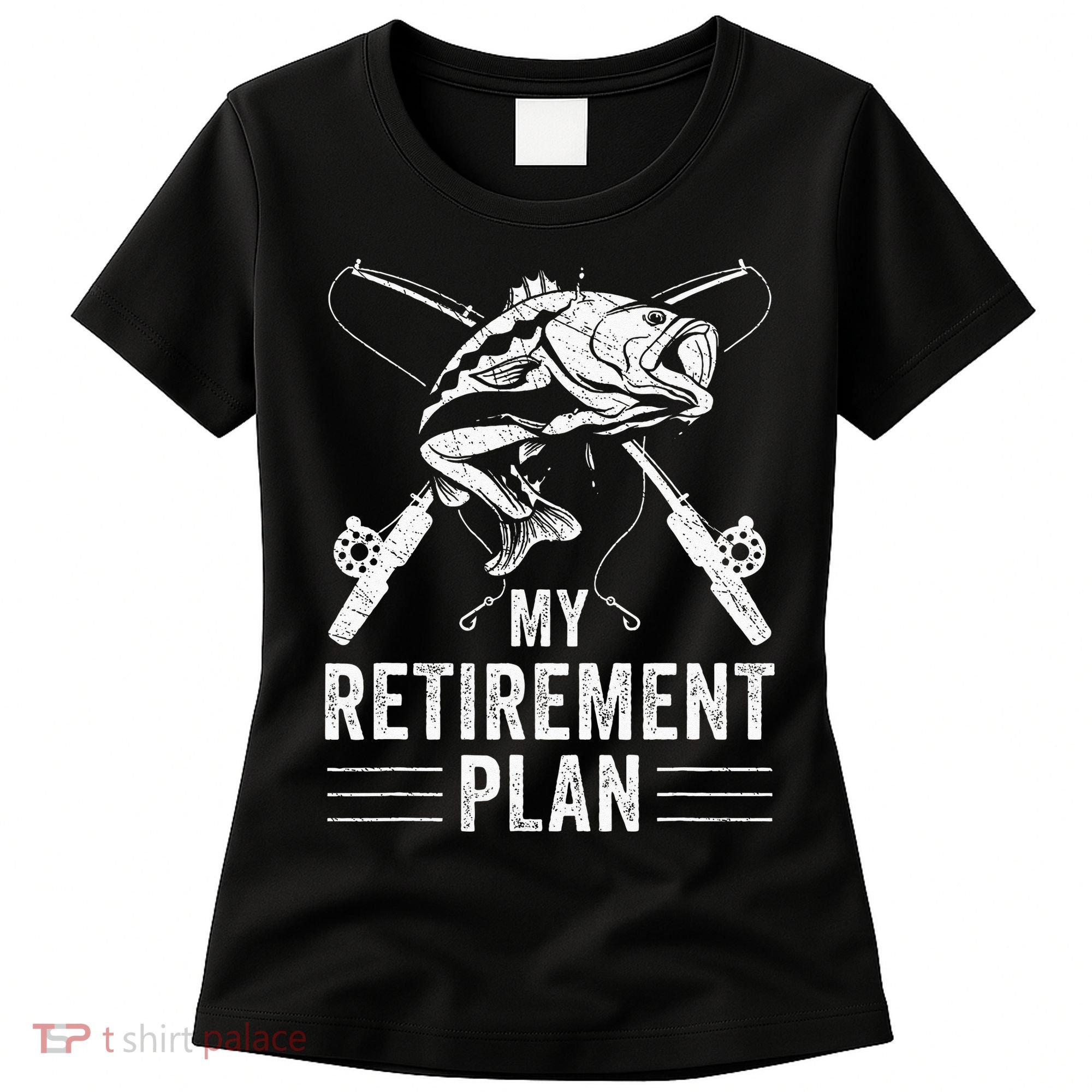 Funny Fishing My Retirement Plan Fishing Women's T-Shirt