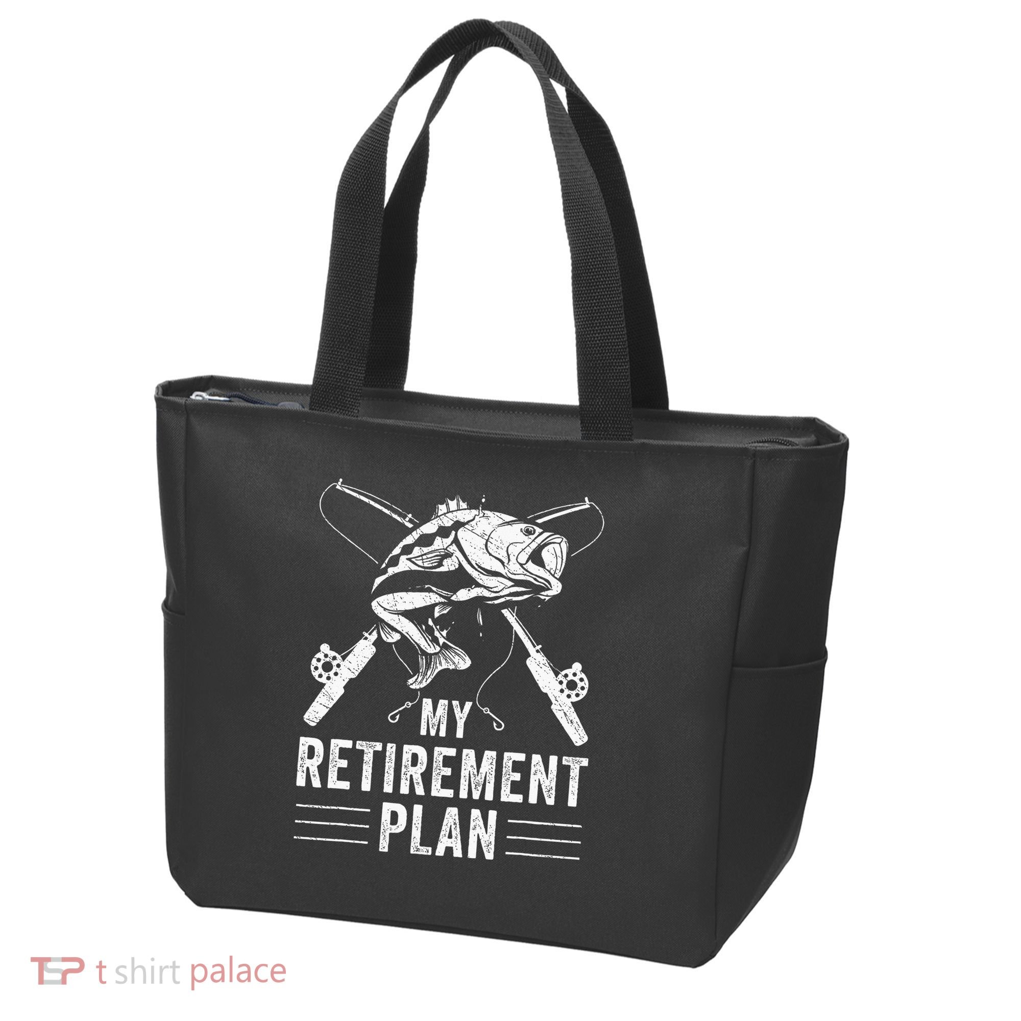 Funny Fishing My Retirement Plan Fishing Tote Bag