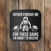 Father Forgive Me For These Gains Funny Gym Motivation Coaster thumb 0