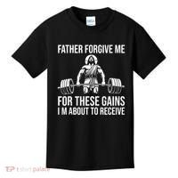 Father Forgive Me For These Gains Funny Gym Motivation Kids T-Shirt thumb 0