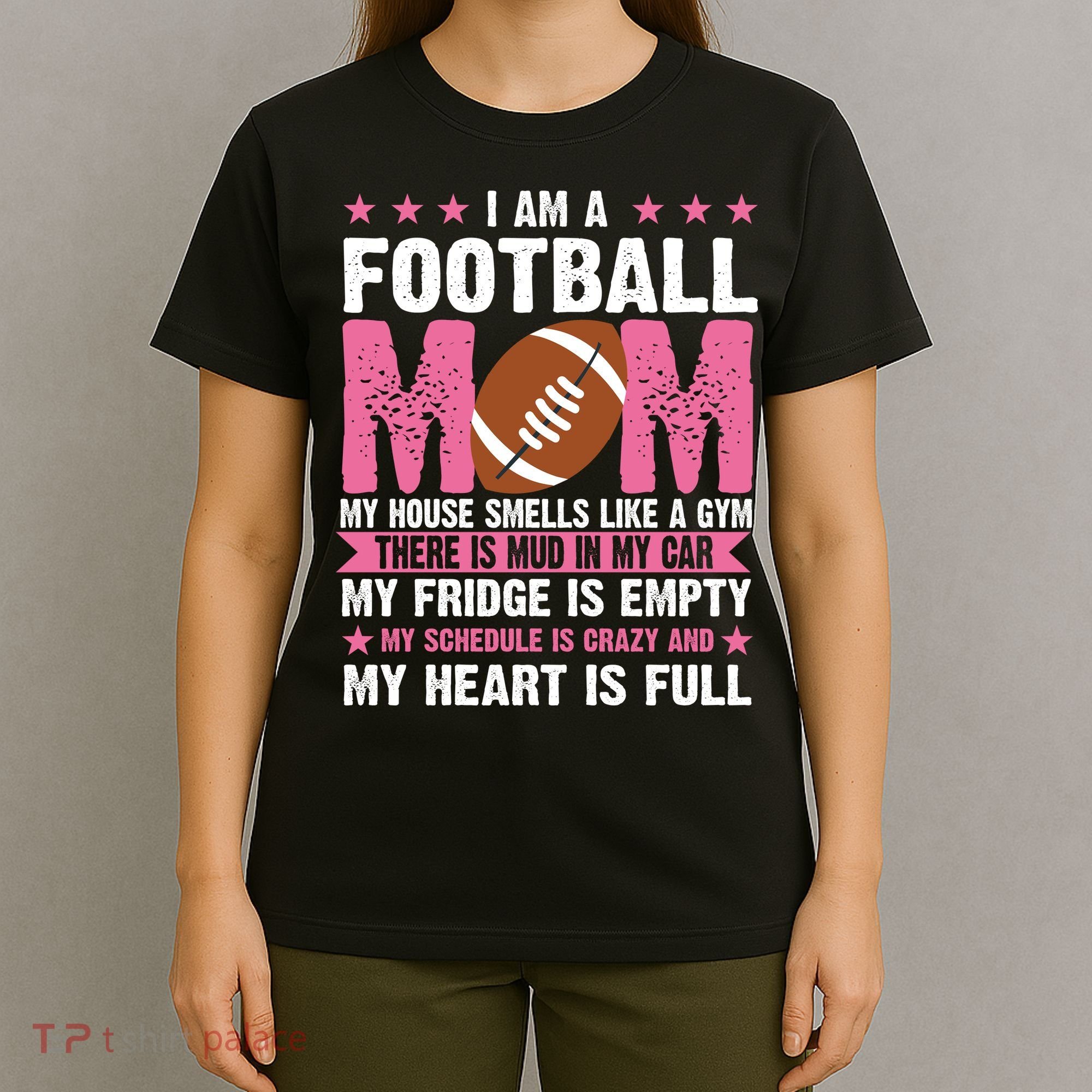 Funny Football Mom Quote Fan T-Shirt