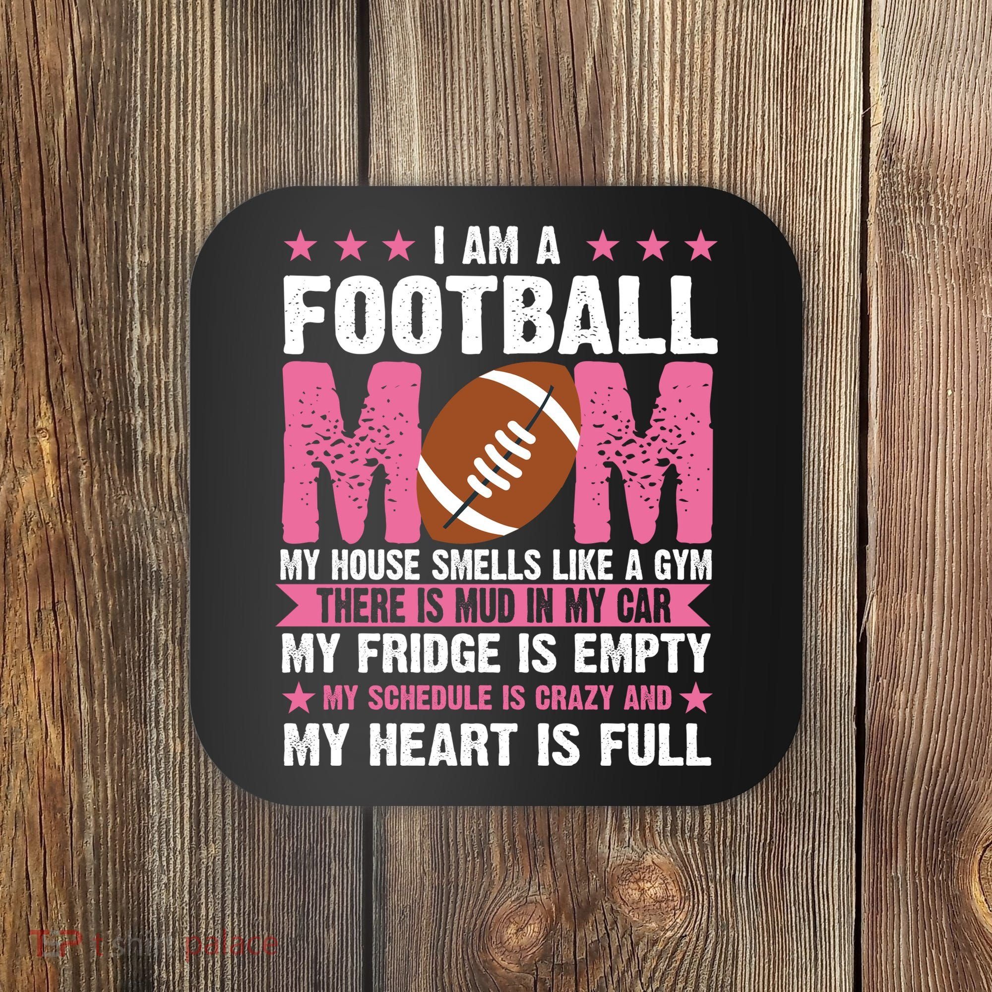 Funny Football Mom Quote Fan Coaster
