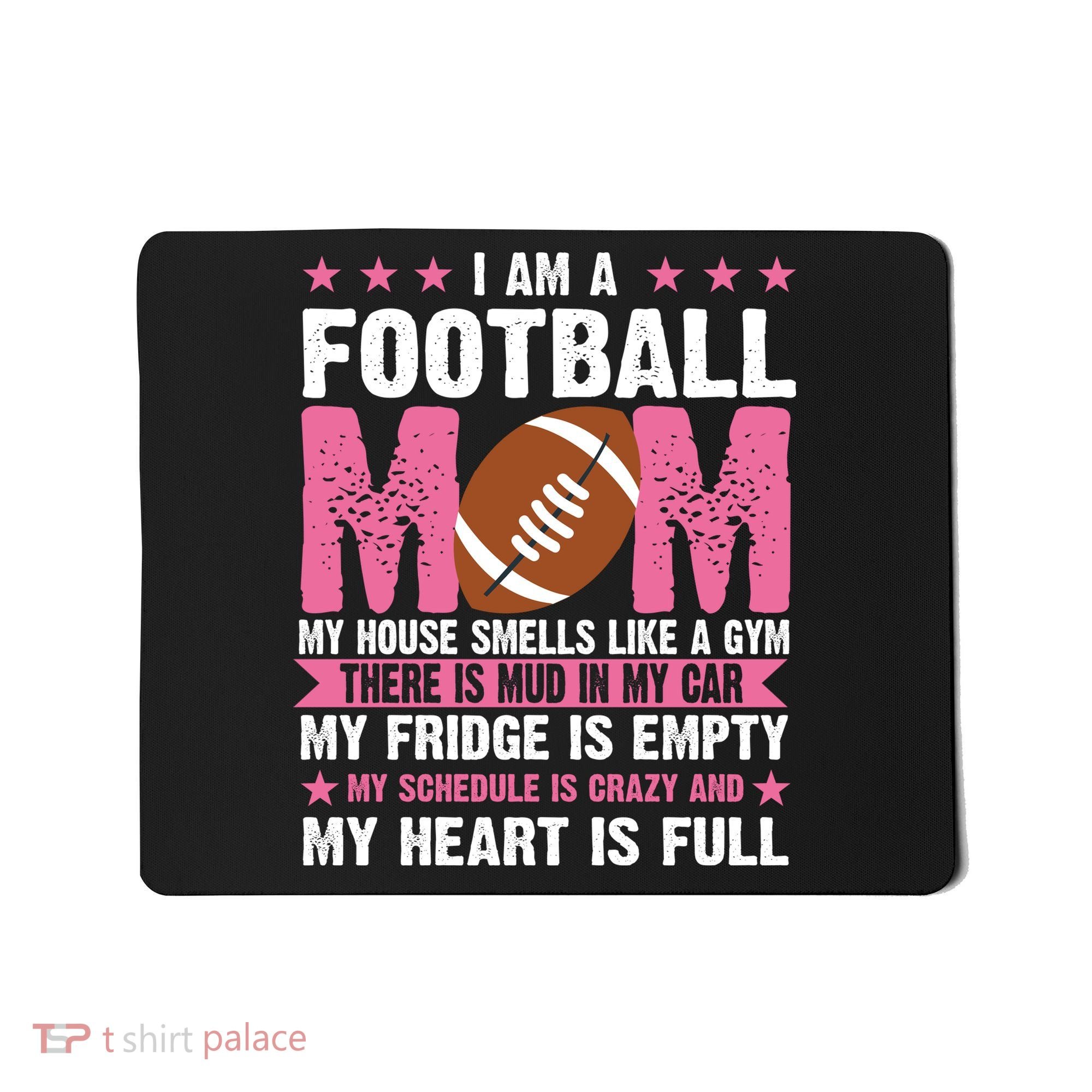 Funny Football Mom Quote Fan Mousepad