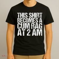 Funny For Men Women With Sayings Cum Rag T-Shirt thumb 3