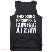 Funny For Men Women With Sayings Cum Rag Tank Top thumb 0