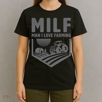 Funny Farmer Milf Man I Love Farming Gift T-Shirt thumb 4
