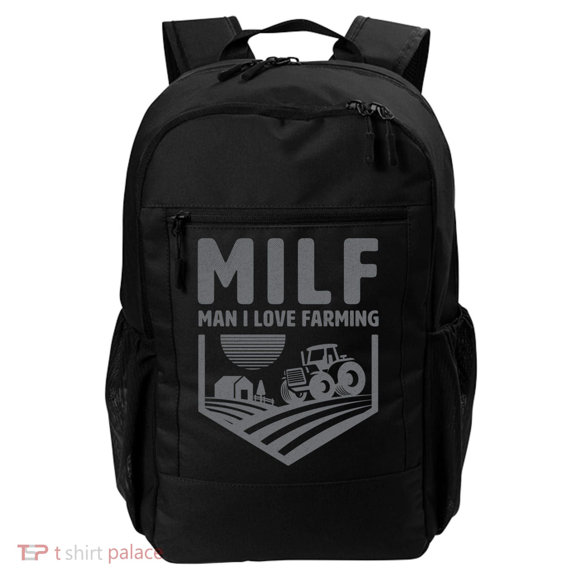 Funny Farmer Milf Man I Love Farming Gift Backpack