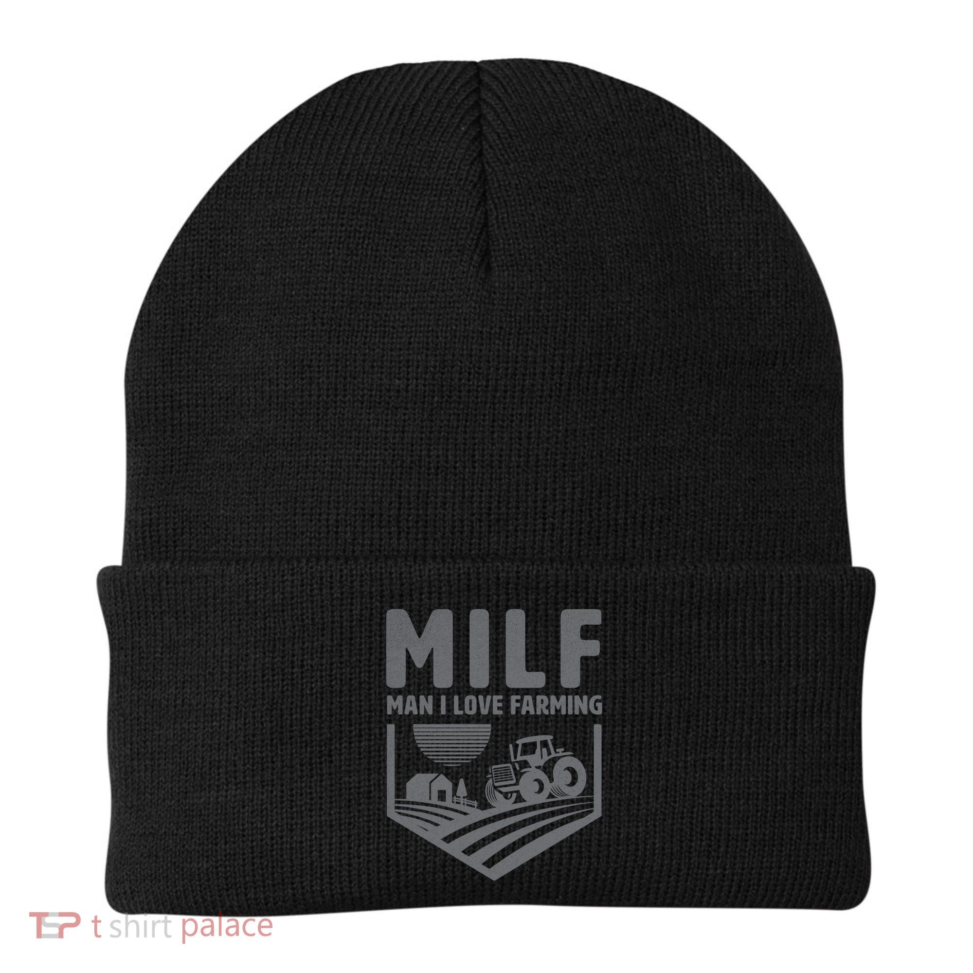 Funny Farmer Milf Man I Love Farming Gift Beanie