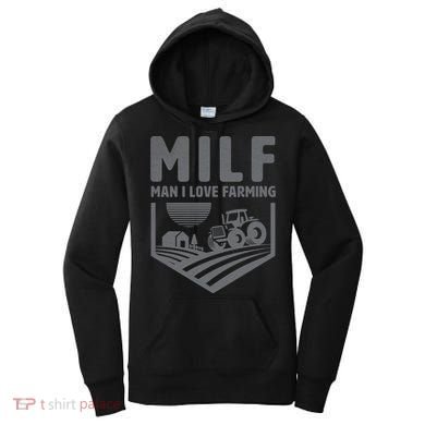 Funny Farmer Milf Man I Love Farming Gift Women's Hoodie