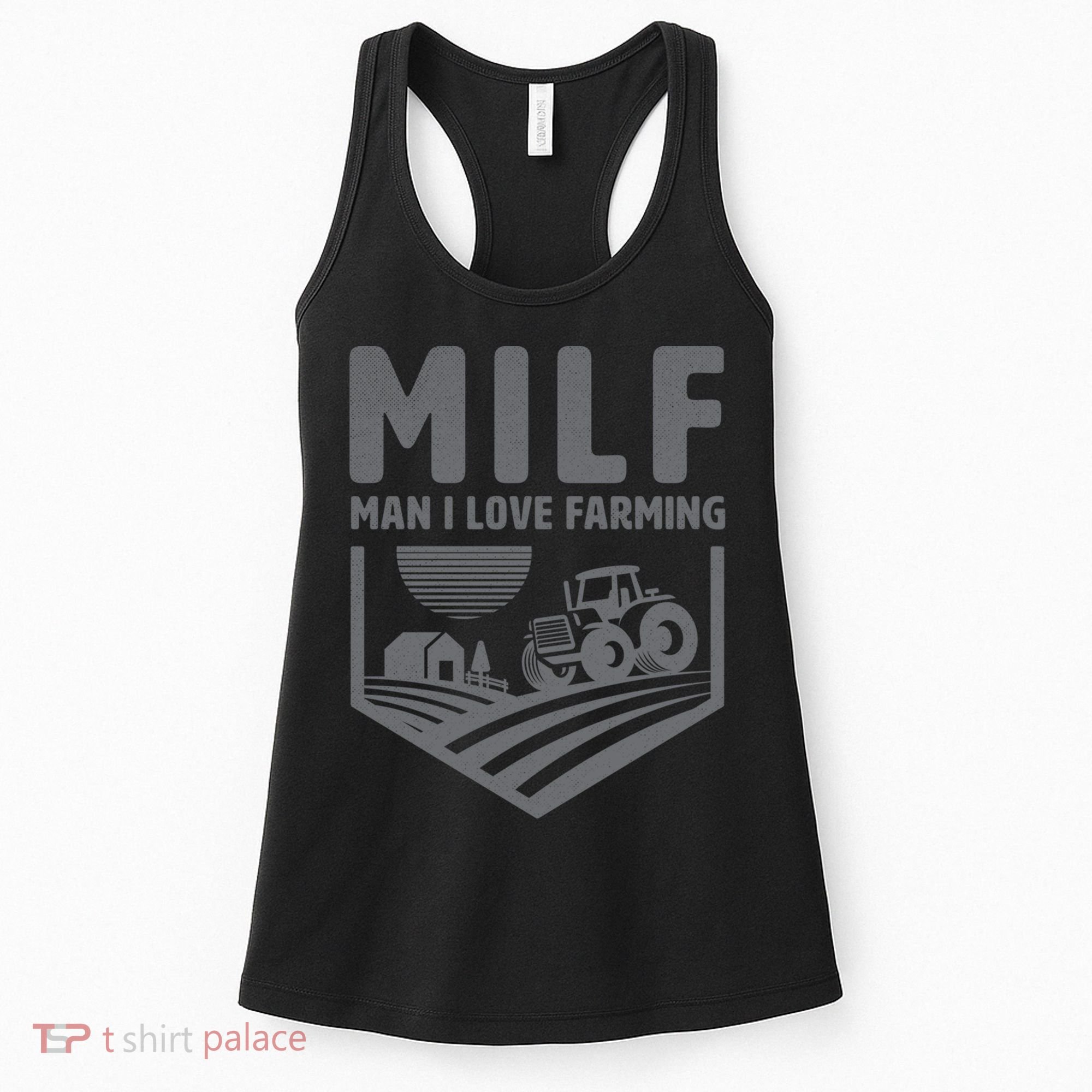 Funny Farmer Milf Man I Love Farming Gift Women's Tank Top