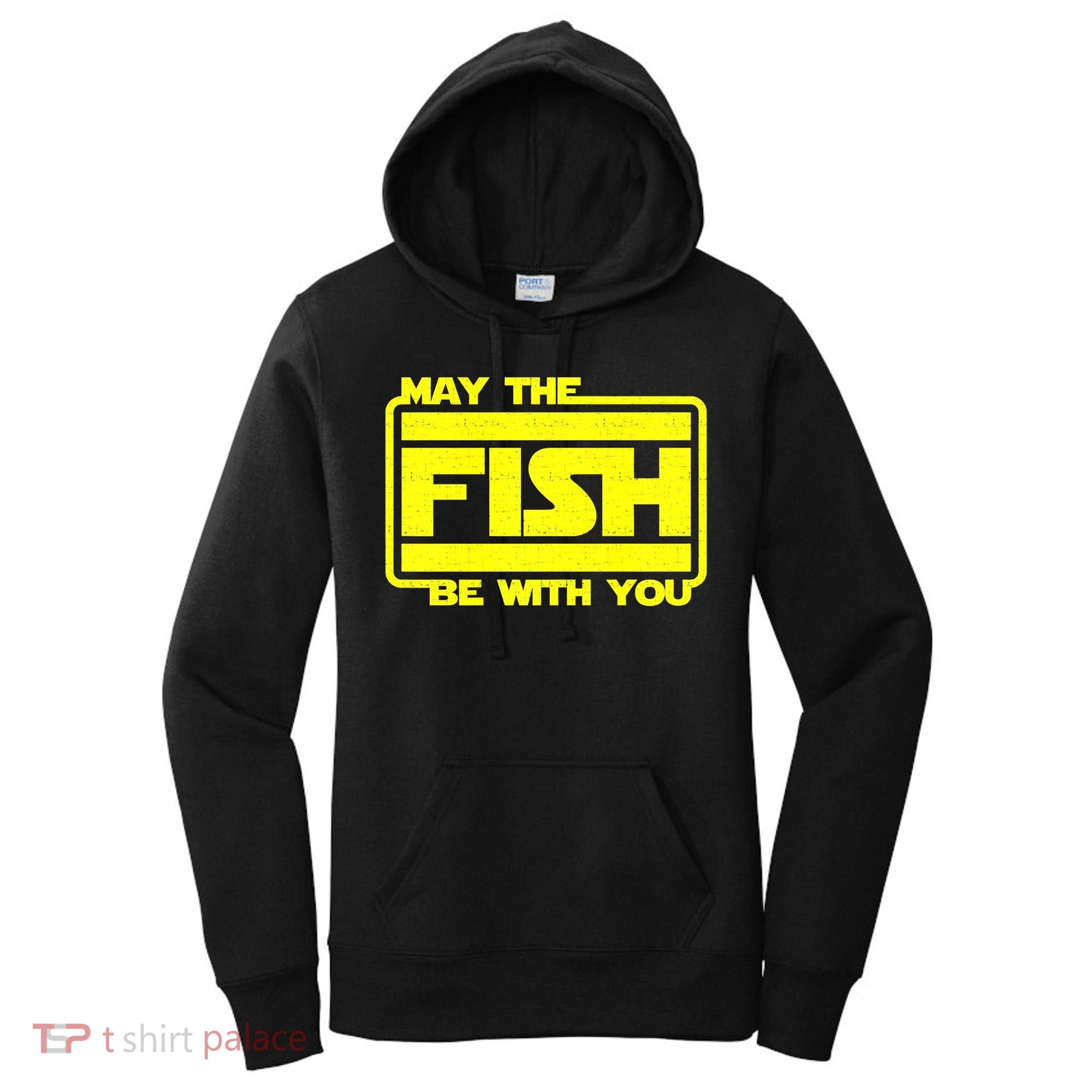 Funny Fishing May The Fish Be With You Fisher Women's Hoodie
