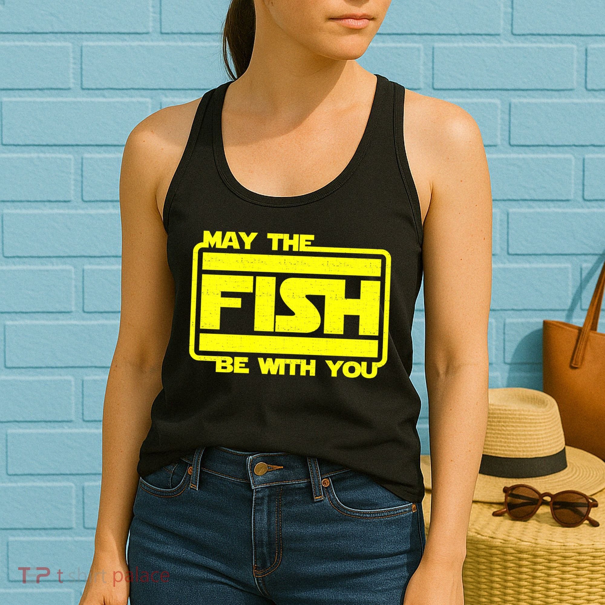 Funny Fishing May The Fish Be With You Fisher Women's Tank Top