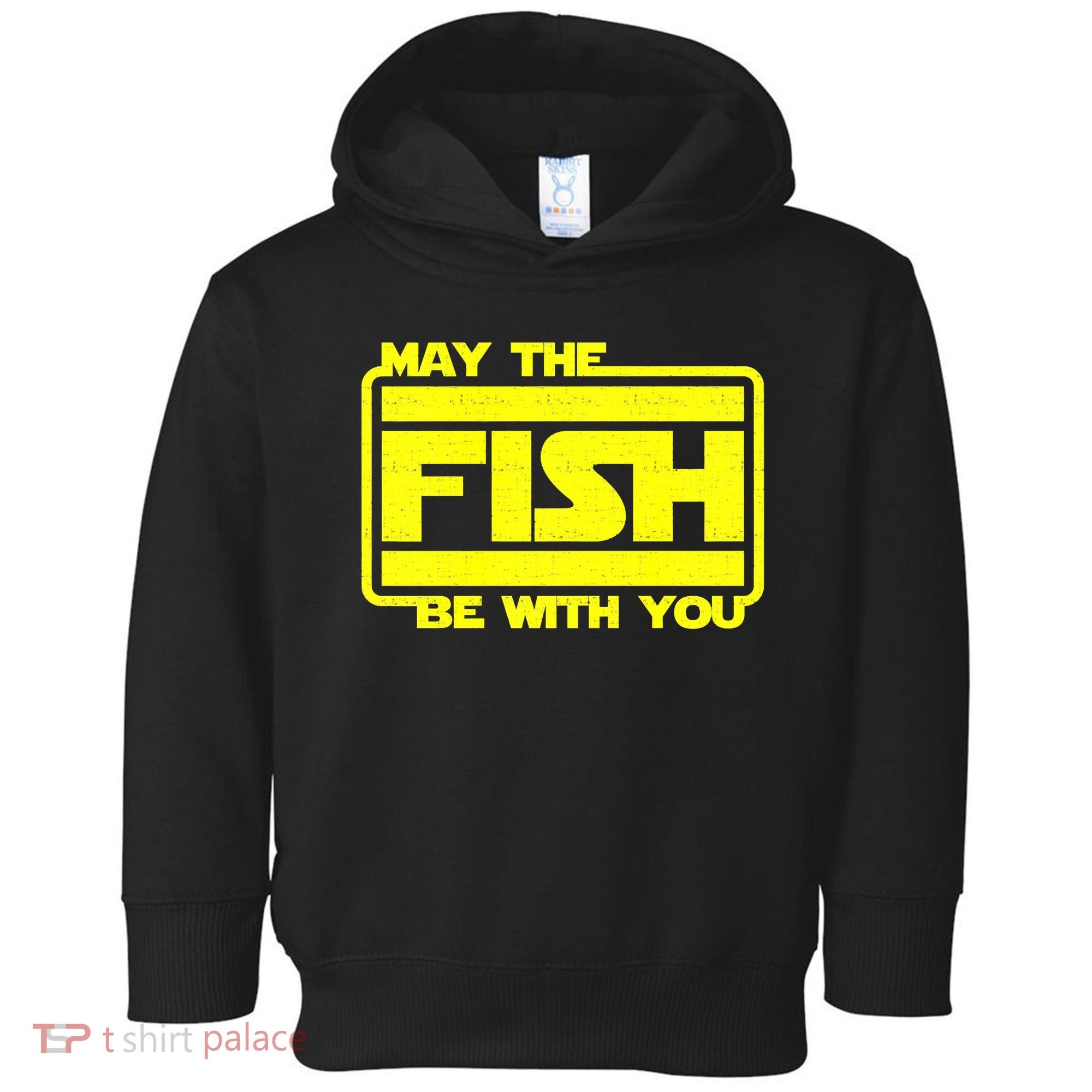 Funny Fishing May The Fish Be With You Fisher Toddler Hoodie