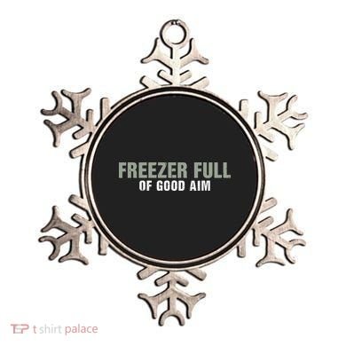 Freezer Full Of Good Aim Funny Saying Ornament