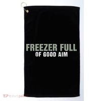 Freezer Full Of Good Aim Funny Saying Golf Towel thumb 0