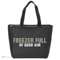 Freezer Full Of Good Aim Funny Saying Tote Bag thumb 0