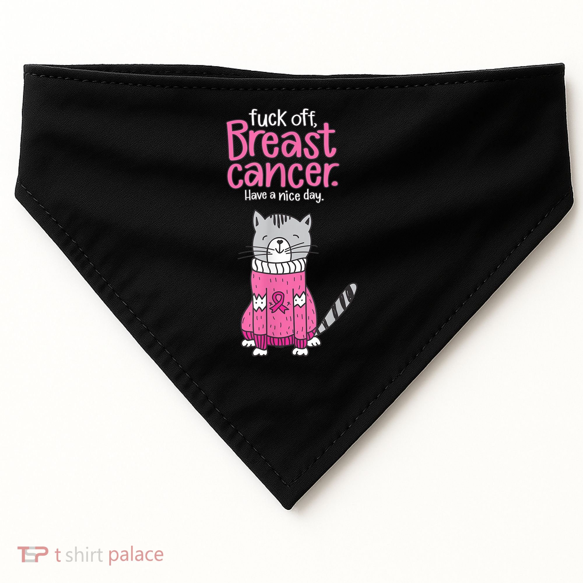 Funny Fuck Off Breast Cancer Have A Nice Day Cat USA-Made Doggie Bandana