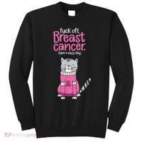 Funny Fuck Off Breast Cancer Have A Nice Day Cat Sweatshirt thumb 0