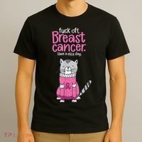 Funny Fuck Off Breast Cancer Have A Nice Day Cat T-Shirt thumb 3