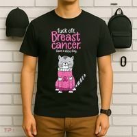 Funny Fuck Off Breast Cancer Have A Nice Day Cat T-Shirt thumb 6