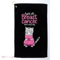 Funny Fuck Off Breast Cancer Have A Nice Day Cat Golf Towel thumb 0